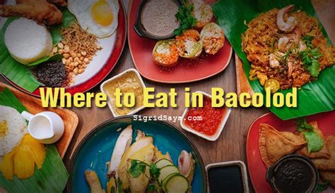 Where to eat: the 50 best restaurants in Bacolod .